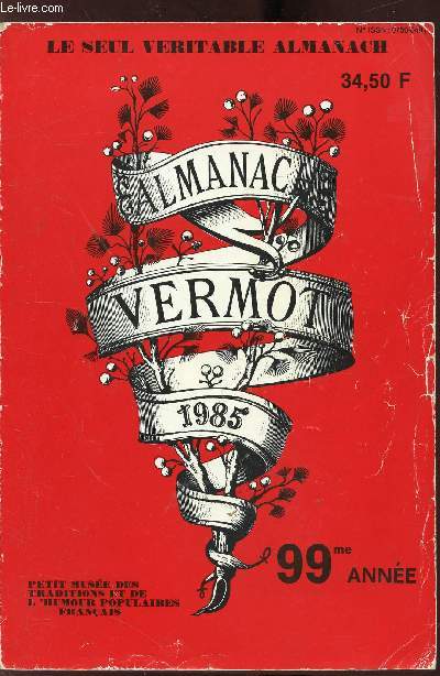 ALMANACH VERMOT - 95 1985 -700 dessins humoristiques - L'humour du Vermot - Des astuces, jardinage, cuisine, beaut, sant. Des mots flchs.