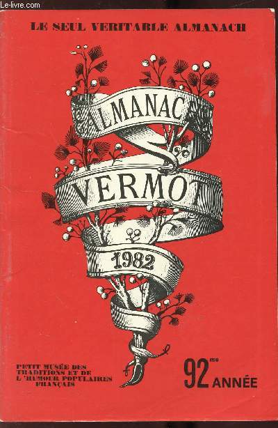 ALMANACH VERMOT - 92EME ANNEE -700 dessins humoristiques - L'humour du Vermot - Des astuces, jardinage, cuisine, beaut, sant. Des mots flchs.