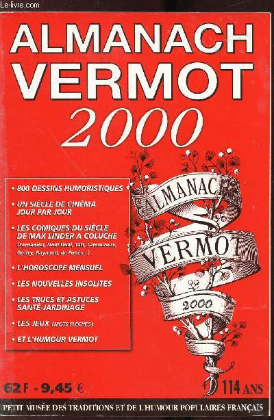 ALMANACH VERMOT - N110 - 2000700 dessins humoristiques - L'humour du Vermot - Des astuces, jardinage, cuisine, beaut, sant. Des mots flchs.