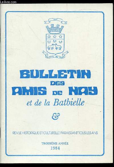 BULLETIN DES AMIS DE NAY ET DE LA BATBIELLE - N3 - 1984