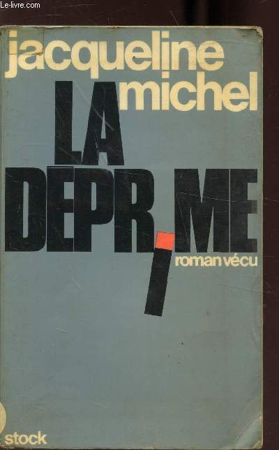 LA DEPRIME - ROMAN VECU