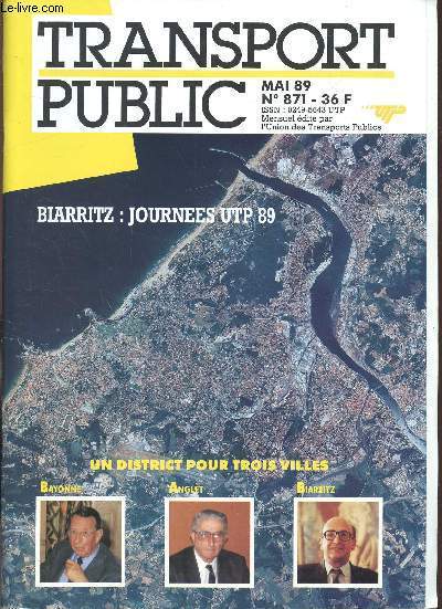 1 CHEMISE COMPRENANT :FASCICULE TRANSPORT PUBLIC - MAI 1989 - N 871 BIARRITZ + 1 DEPLIANT JOURNEES U.T.P 24,25,26 MAI + L'ESPRIT D'INNOVATION TRANSPORTS URBAINS + BANDE DESSINNEE LES RUBIPEDES N8 - LES DIEUX DU STADES SONT SOIF