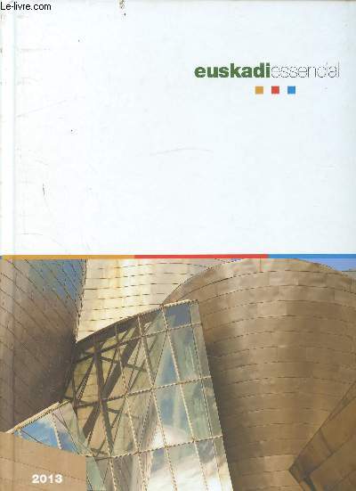 EUSKADI ESSENCIAL - DE PASO POR EUSKAL HIRIA - A TOUR OF EUSKAL HIRIA