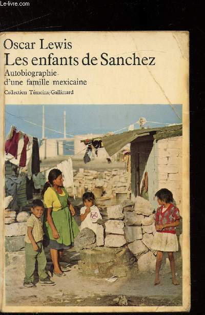 LES ENFANTS DE SANCHEZ - AUTOBIOGRAPHIE D'UNE FAMILLE MEXICAINE -