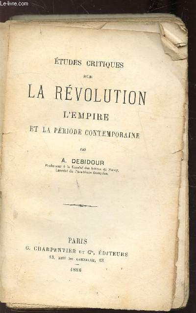 ETUDES CRITIQUES SUR LA REVOLUTION - L'EMPIRE ET LA PERIODE CONTEMPORAINE -