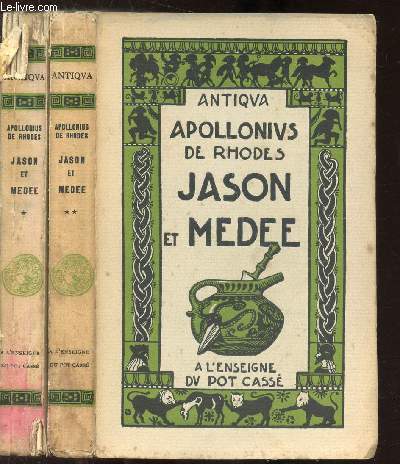 APOLLONIUS DE RHODES - JASON ET MEDEE - OU LA CONQUETE DE LA TOISON D'OR - 2 VOLUMES