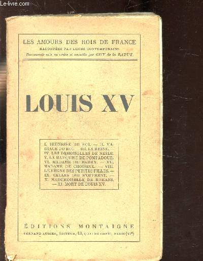 LES AMOURS DES ROIS DE FRANCE - LOUIS XV -