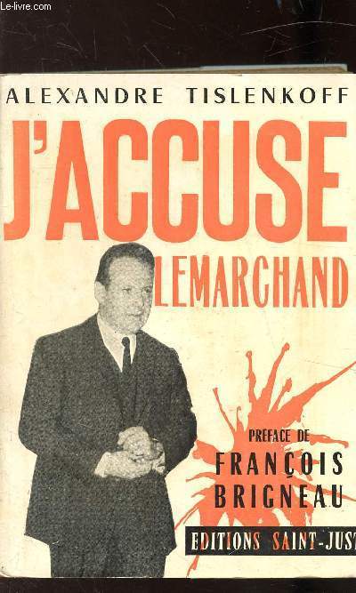 J'ACCUSE LE MARCHAND - ALGER JANVIER 1962