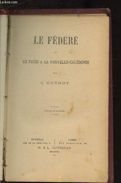 LE FEDERE OU DE PARIS A LA NOUVELLE-CALEDONIE