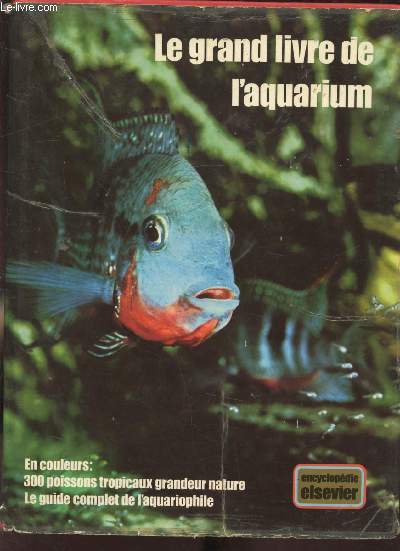 LE GRAND LIVRE DE L'AQUARIUM