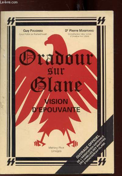 ORADOUR SUR GLANE - VISION D'EPOUVANTE