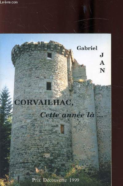 CORVAILHAC CETTE ANNEE LA...