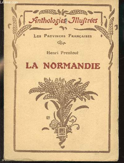 LES PROVINCES FRANCAISES - LA NORMANDIE-