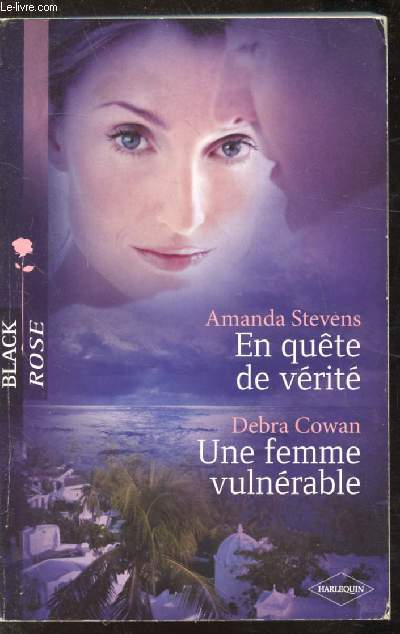 EN QUETE DE VERITE / UNE FEMME VULNERABLE