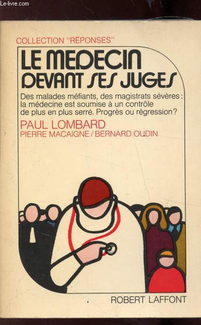 LE MEDECIN DEVANT SES JUGES