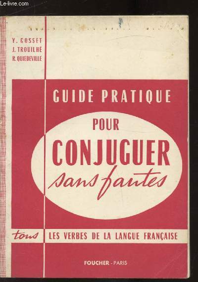 GUIDE PRATIQUE POUR CONJUGUER SANS FAUTES
