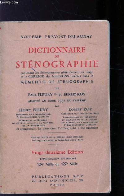 DICTIONNAIRE DE STENOGRAPHIE CONTENANT LES STENOGRAMMES GENERALEMENT EN USAGE ET LE CORRIGE DES VERSIONS INSEREES DANS LE MEMENTO DE STENOGRAPHIE