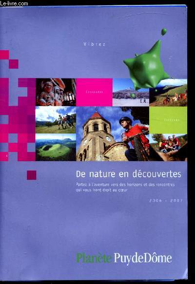 PLANETE PUY DE DOME - DE NATURE EN DECOUVERTES - 2006-2007