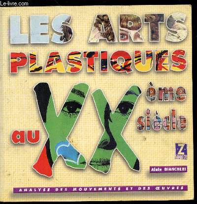 LES ARTS PLASTIQUES AU XXEME SIECLE -