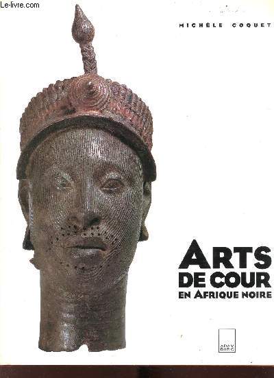 ARTS DE COUR EN AFRIQUE NOIRE