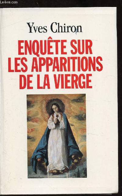 ENQUETE SUR LES APPARITIONS DE LA VIERGE