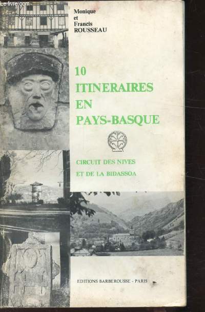 10 ITINERAIRES EN PAYS-BASQUE - CIRCUIT DES NIVES ET DE LA BIDASSOA