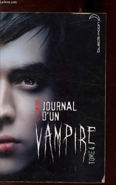 JOURNAL D'UN VAMPIRE - TOME 4 -