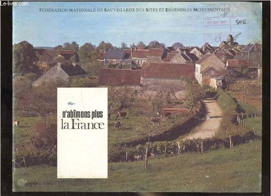 N'ABIMONS PLUS LA FRANCE (supplment au n254 de la documentation franaise illustre