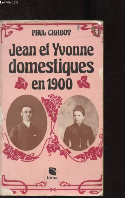 JEAN ET YVONNES DOMESTIQUES EN 1900