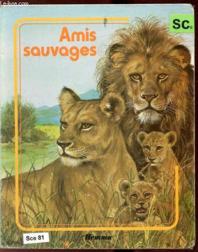AMIS SAUVAGES -