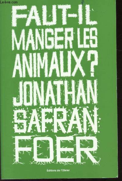 FAUT-IL MANGER LES ANIMAUX?