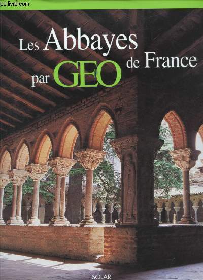Les abbayes de France par Géo