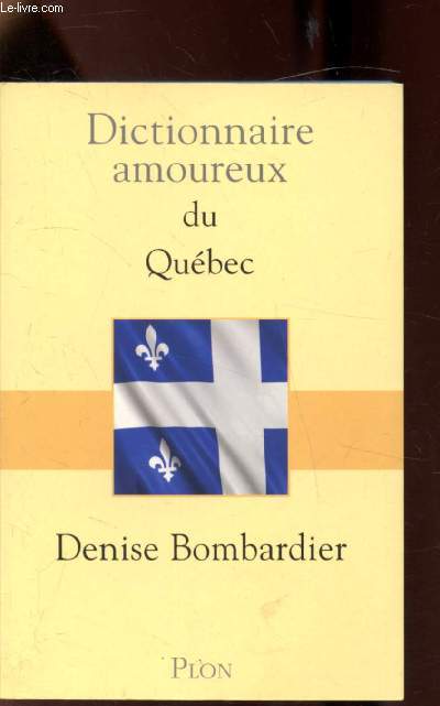 Dictionnaire amoureux du Qubec