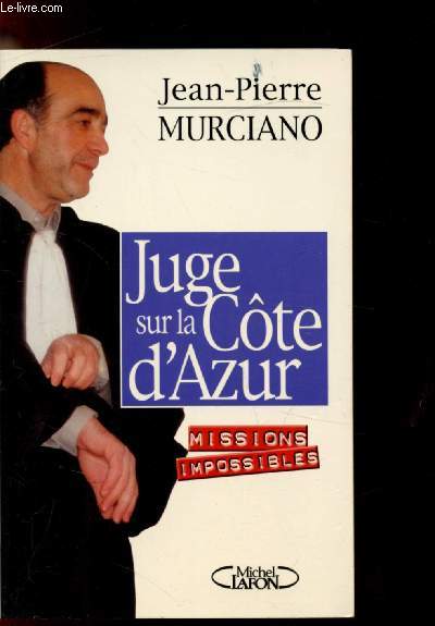 Juge sur la cte d'Azur - Mission impossibles