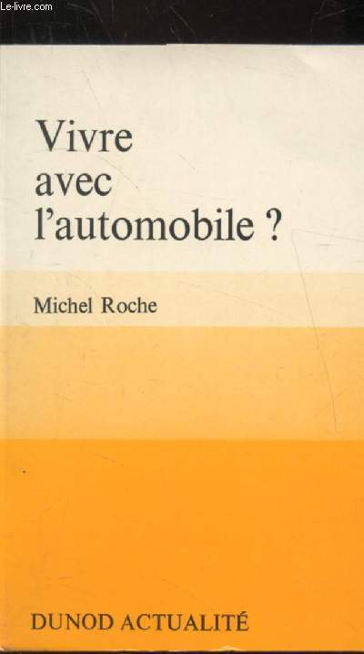 Vivre avec l'automobile ?