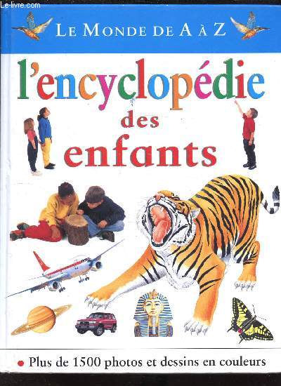 Le monde de A  Z - L'encyclopdie des enfants