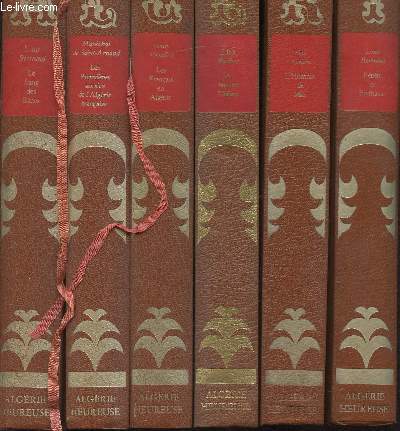 L'ALGERIE HEUREUSE (15 volumes). Manque le volume 8 ( Histoire de l'Algrie Franaise Tome).