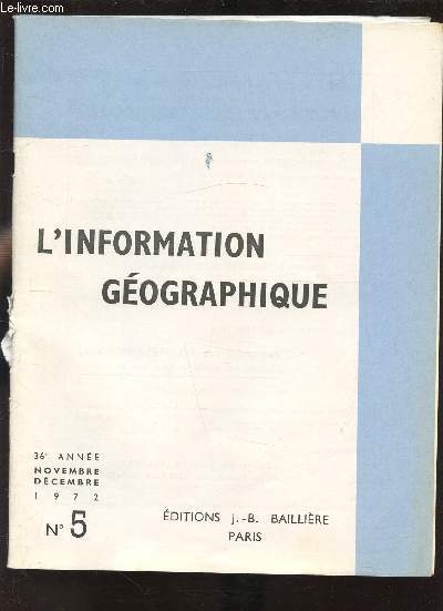 L'information Gographique - Numro 5 - Anne 1972 - 36 me anne-