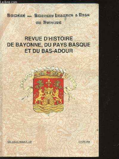 Revue d'histoire de Bayonne, du pays Basque et du Bas-Adour