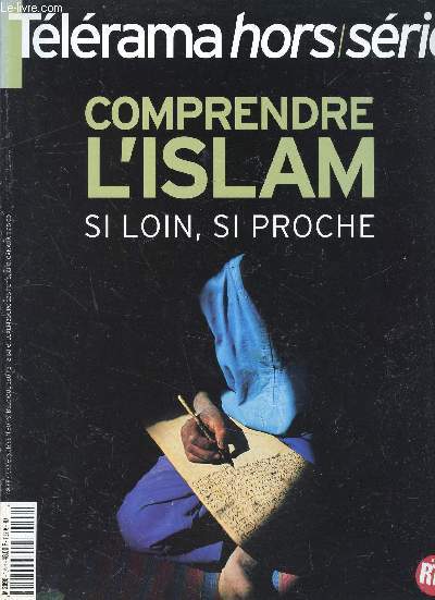 Tlrama Hors srie N104 - Novembre 2001 - Comprendre l'islam si loin, si proche