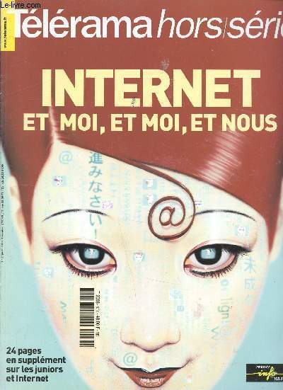 Telerama Hors srie n95 - Internet et moi, et moi, et nous