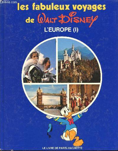 Les fabuleux voyages de Walt Disney n1 - L'europe