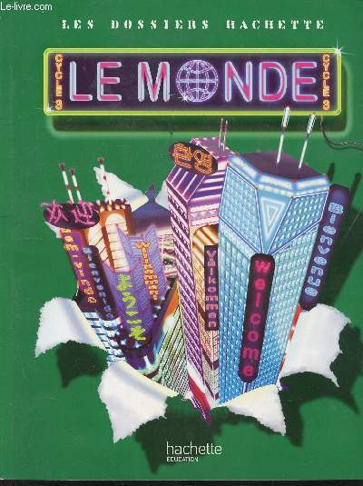 Les dossiers hachette - Cycle 3 - Le monde