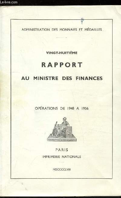 Vingt-huitime rapport au ministre des finances - Oprations de 1948  1956