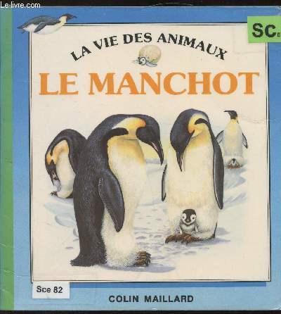 La vie des animaux - Le manchot