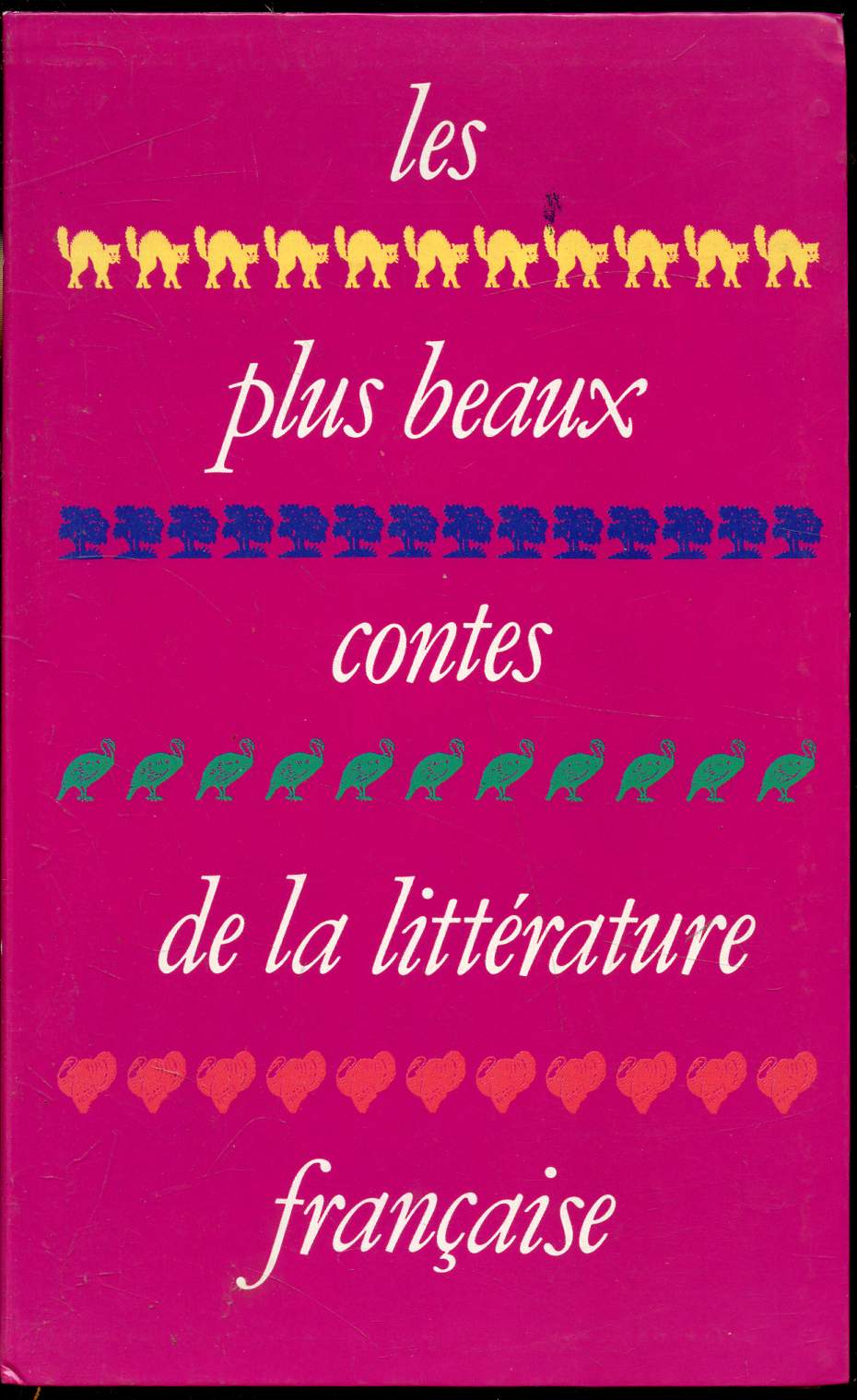Les plus beaux contes de la littrature franaise