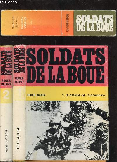 Soldats de la boue - Edition dfinitive - 2 tomes - La bataille de Cochinchine - La bataille du Tonkin -