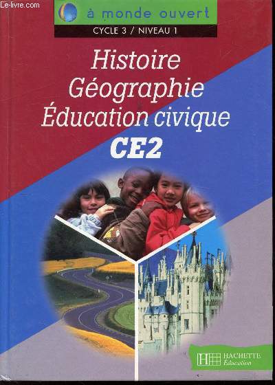 Histoire - Geographie - Education civique - CE2