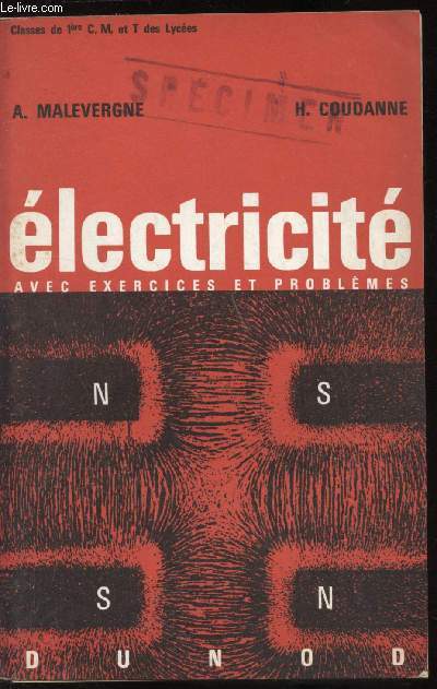 Electricit avec exercices et problmes -Classes de 1re C, M, et T des lyces.