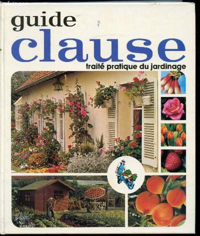 Guide Clause - Trait pratique du jardinage -